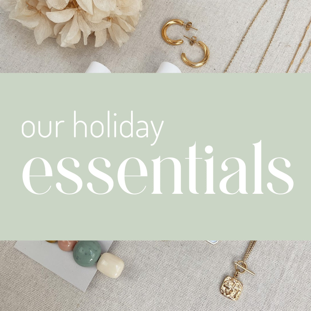 Our Holiday Essentials